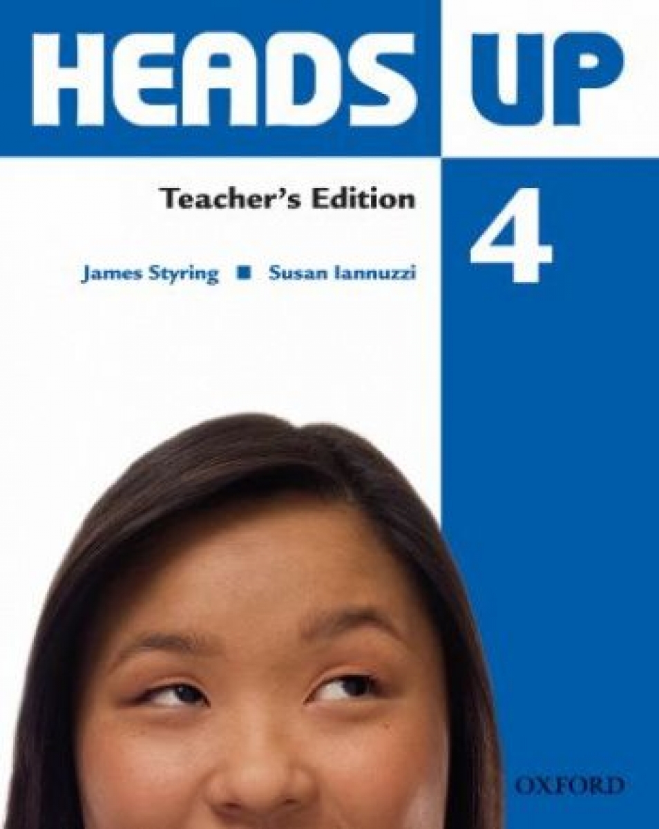 Susan Iannuzzi, James Styring Heads Up 4 Teacher's Edition 