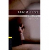 Michael Dean A Ghost in Love and Other Plays 