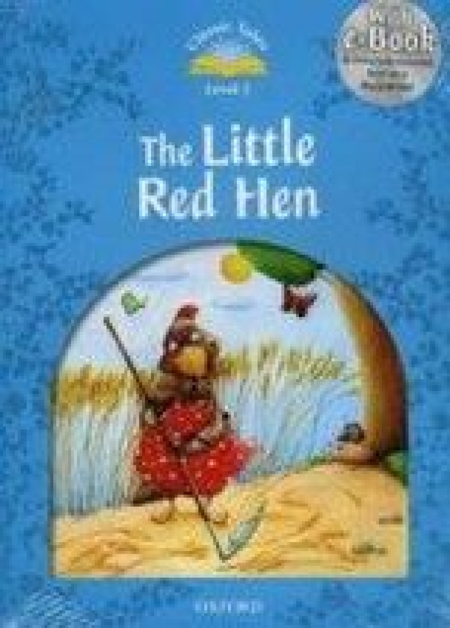 Sue Arengo, Bruno Robert Classic Tales Second Edition: Level 1: The Little Red Hen e-Book & Audio Pack 