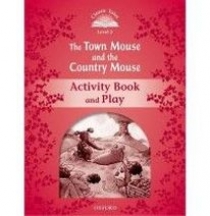 Sue Arengo Classic Tales Second Edition: Level 2: The Town Mouse and the Country Mouse Activity Book & Play 
