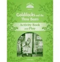 Sue Arengo Classic Tales Second Edition: Level 3: Goldilocks and the Three Bears Activity Book & Play 