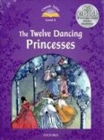 Sue Arengo, Adrienne Salgado Classic Tales Second Edition: Level 4: Twelve Dancing Princesses e-Book with Audio Pack 