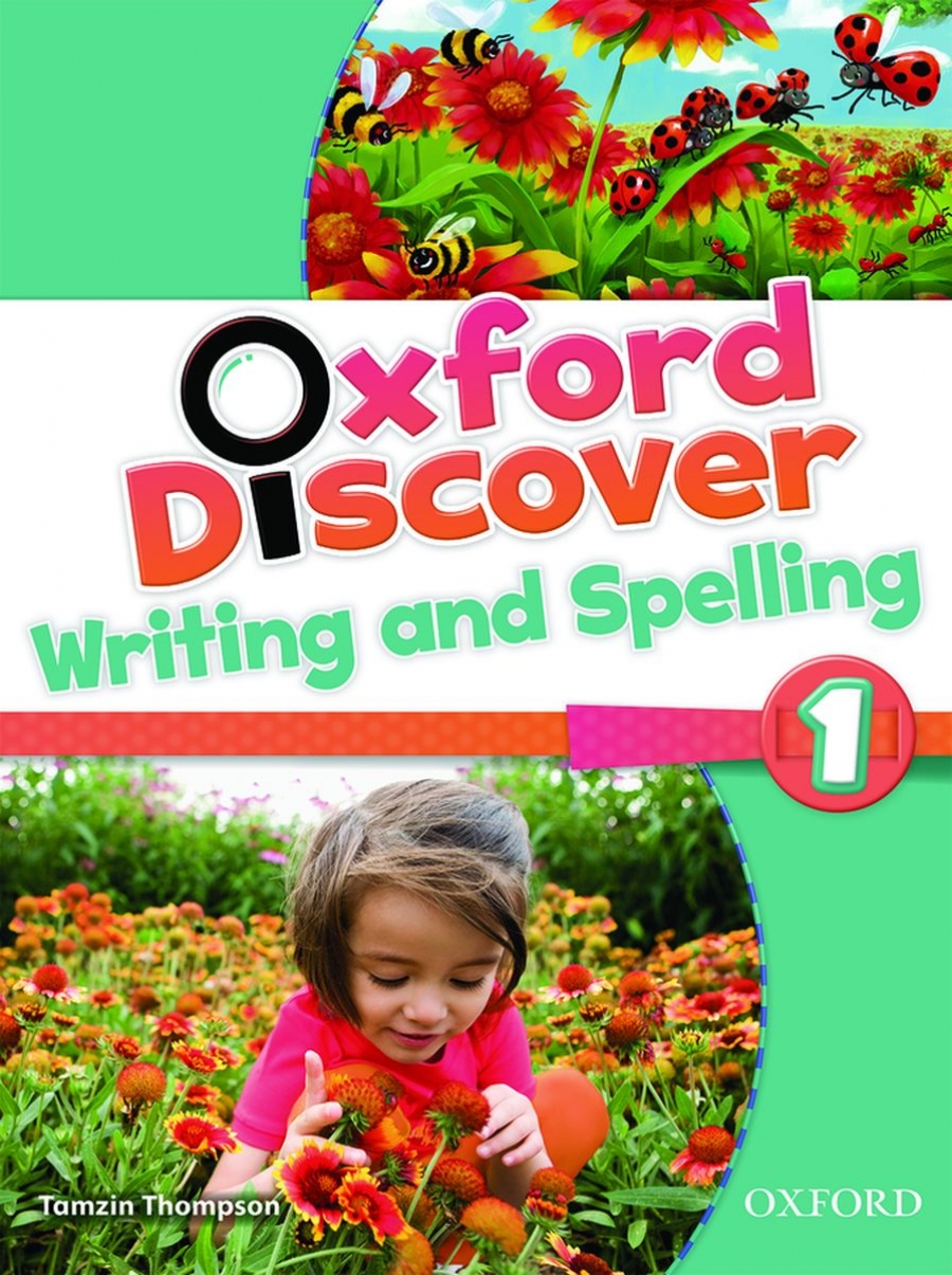 Lesley Koustaff and Susan Rivers Oxford Discover 1 Writing and Spelling 