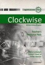 Fiona Campbell, Patrick Creed, David Massey Clockwise Intermediate Teacher's Resource Pack 
