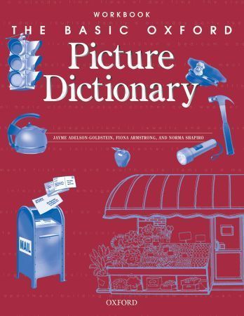 Margot Gramer The Basic Oxford Picture Dictionary, Second Edition: Workbook 