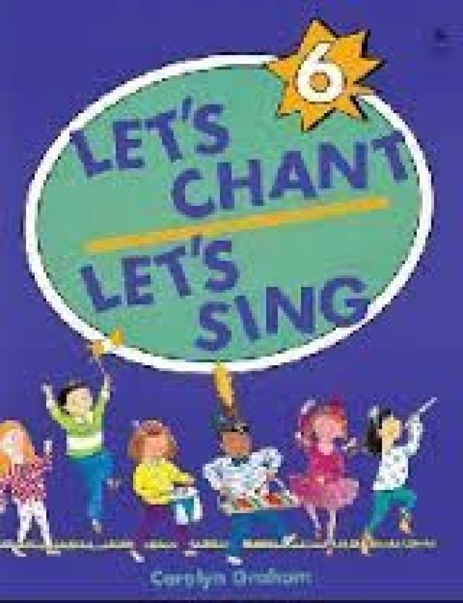 Carolyn Graham Let's Chant, Let's Sing 6 Student Book 