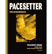 Lindsay White, Derek Strange and Diane Hall Pacesetter Pre-Intermediate Teacher's Book 
