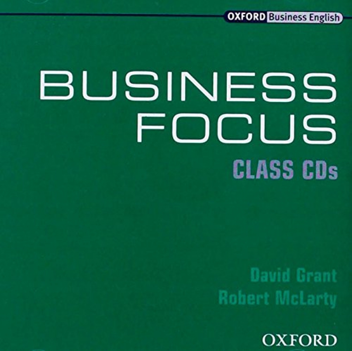 David Grant, John Hughes and Robert McLarty Business Focus Pre-intermediate. Class Audio CD 