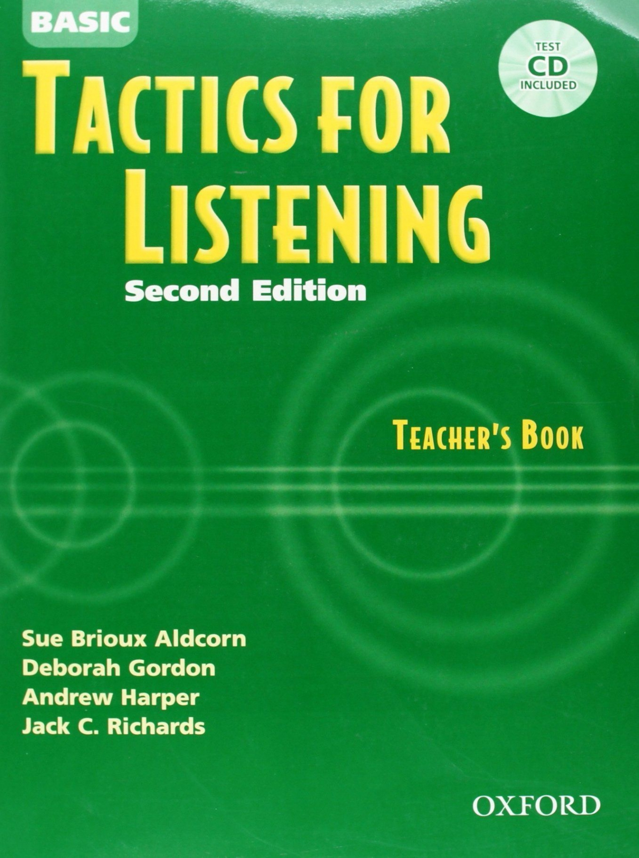 Sue Brioux Aldcorn, Deborah Gordon, Andrew Harper and Lisa A. Hutchins Tactics for Listening Second Edition Basic Teacher's Book with Audio CD 