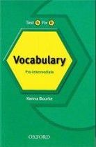 Kenna Bourke Test it, Fix it English Vocabulary: Pre-Intermediate 