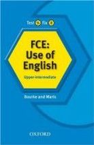 Kenna Bourke Test it, Fix it FCE: Use of English: Upper-intermediate 