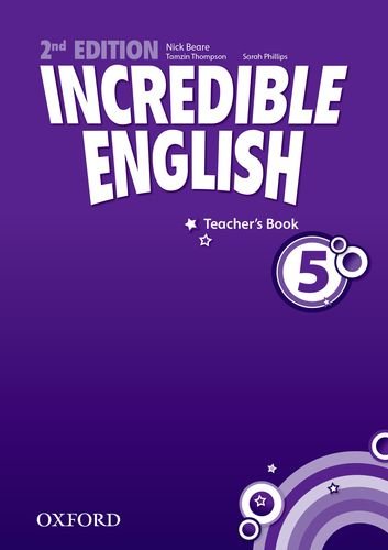 Sarah Phillips Incredible English (Second Edition) Level 5 Teacher's Book 