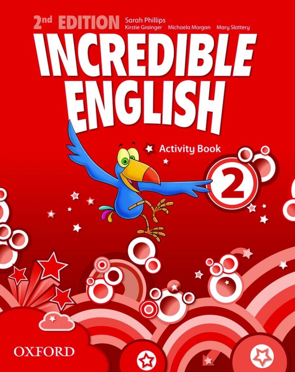 Sarah Phillips Incredible English (Second Edition) Level 2 Activity Book 
