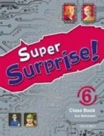 Vanessa Reilly, Sue Mohamed Super Surprise! 6 Class Book 
