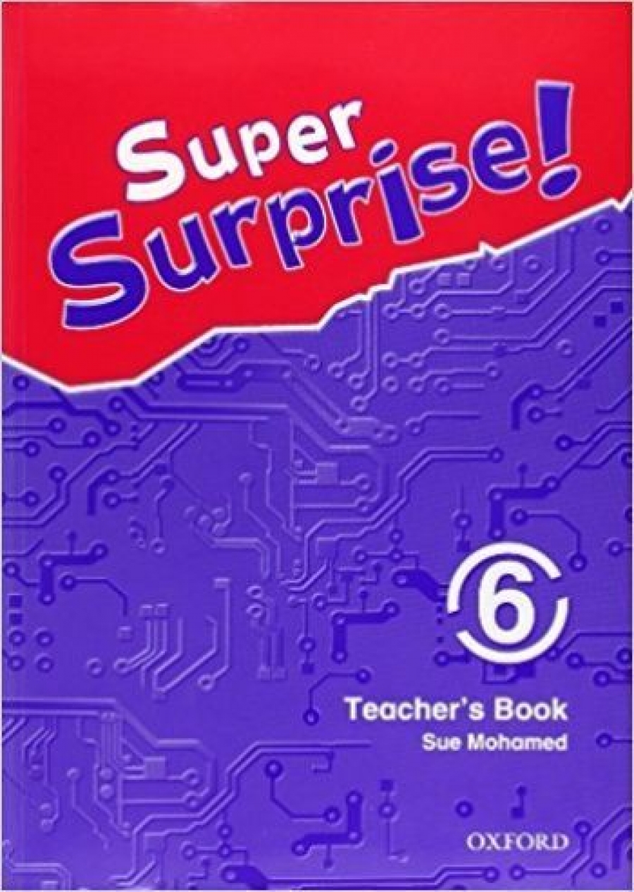 Vanessa Reilly, Sue Mohamed Super Surprise! 6 Teachers Book 