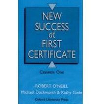 Michael Duckworth, Robert O'Neill, and Kathy Gude New Success at First Certificate Class Cassettes (2) 
