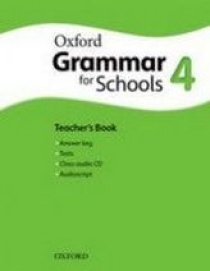 Martin Moore, Liz Kilbey and Rachel Godfrey Oxford Grammar for Schools 4 Teacher's Book and Audio CD Pack 