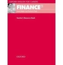 David Baker and Richard Clark Oxford English for Careers: Finance 1 Teacher's Resource Book 