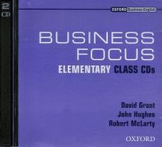 David Grant, John Hughes and Robert McLarty Business Focus Elementary Class Audio CD 