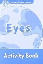 Oxford Read and Discover Level 1 Eyes Activity Book 
