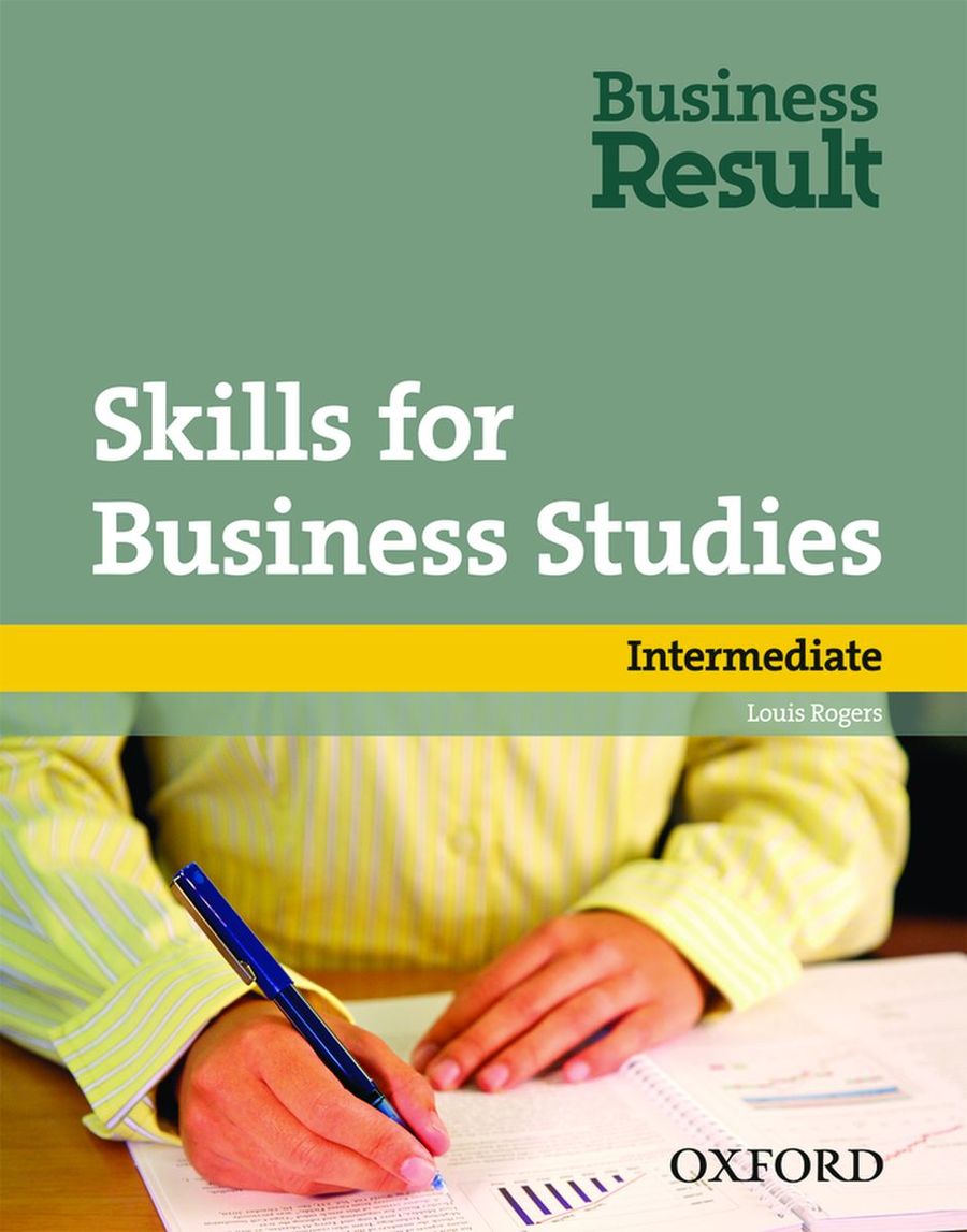 Michael Duckworth and Rebecca Turner Business Result Intermediate. Skills for Business Studies Pack 