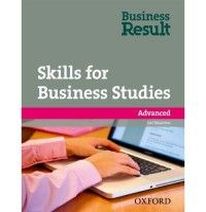 Michael Duckworth and Rebecca Turner Business Result Advanced. Skills for Business Studies Pack 