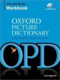 Jane Spigarell Oxford Picture Dictionary (Second Edition) Low Beginning Workbook: Vocabulary reinforcement activity book with 3 audio CDs 