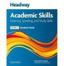 Richard Harrison, Sarah Philpot and Lesley Curnick New Headway Academic Skills: Listening, Speaking, and Study Skills Level 1 Student's Book 