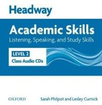 Richard Harrison, Sarah Philpot and Lesley Curnick New Headway Academic Skills: Listening, Speaking, and Study Skills Level 2 Class Audio CDs 