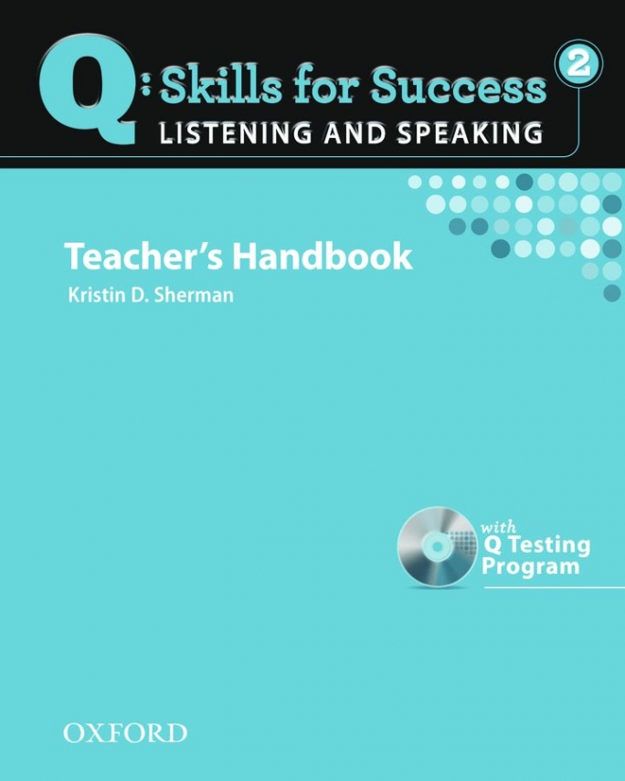 Jenni Currie Santamaria Q: Skills for Success Listening and Speaking 2 Teacher's Book with Testing Program CD-ROM 