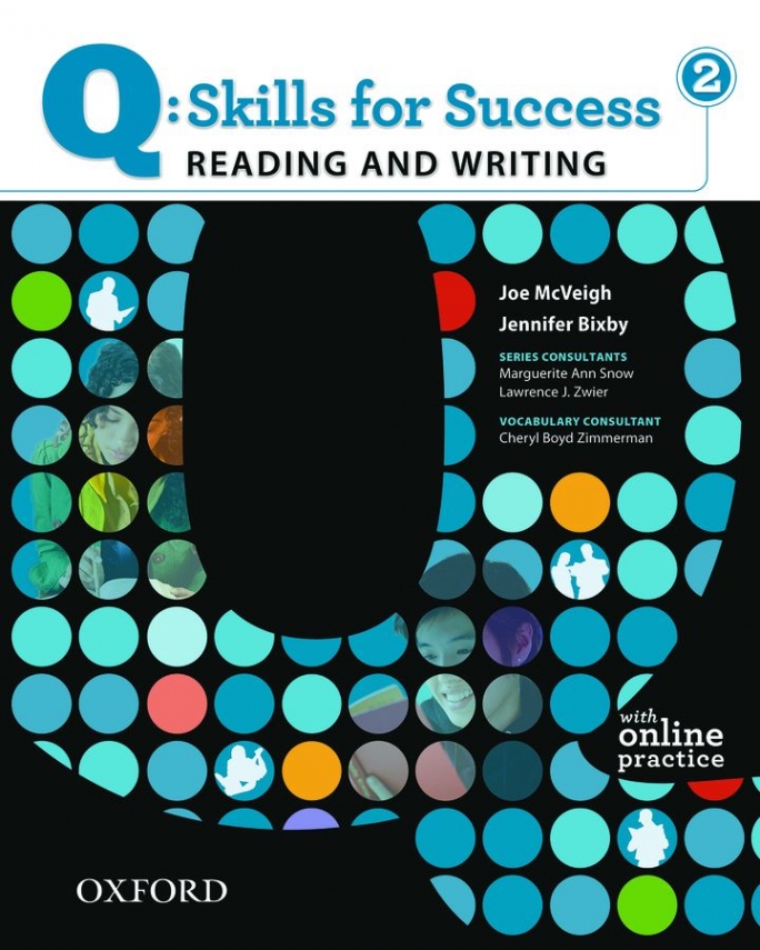 Jennifer Bixby and Joe McVeigh Q: Skills for Success Reading and Writing 2 Student Book with Online Practice 
