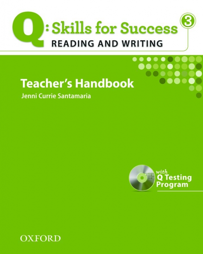 Jenni Currie Santamaria Q: Skills for Success Reading and Writing 3 Teacher's Book with Testing Program CD-ROM 