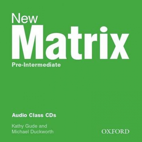 Jayne Wildman, Kathy Gude, and Michael Duckworth New Matrix Pre-Intermediate Class Audio CDs (2) 