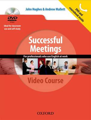 John Hughes, Andy Mallett Successful Meetings DVD and Student's Book Pack 