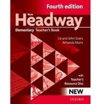 Liz and John Soars, Amamnda Maris New Headway Elementary Fourth Edition Teacher's Pack (Teacher's Book and Teacher's Resource Disc) 