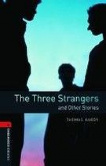 Thomas Hardy OBL 3: The Three Strangers and Other Storie 
