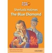 Sir Arthur Conan Doyle and Susan Scott Family and Friends Readers 4 Sherlock Holmes and the Blue Diamond 