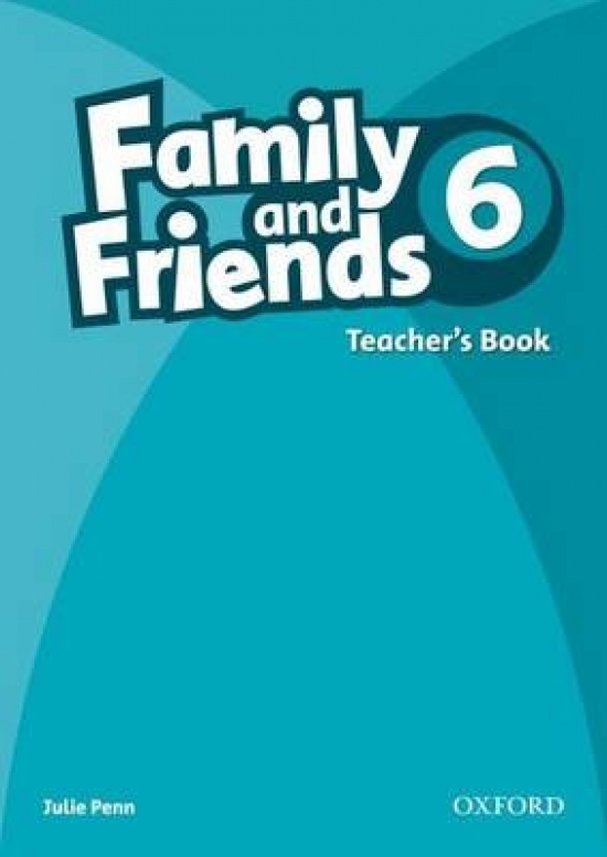 Julie Penn Family and Friends 6 Teacher's Book 