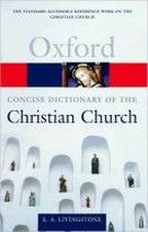 E. A. Livingstone The Concise Oxford Dictionary of the Christian Church (Oxford Paperback Reference) 