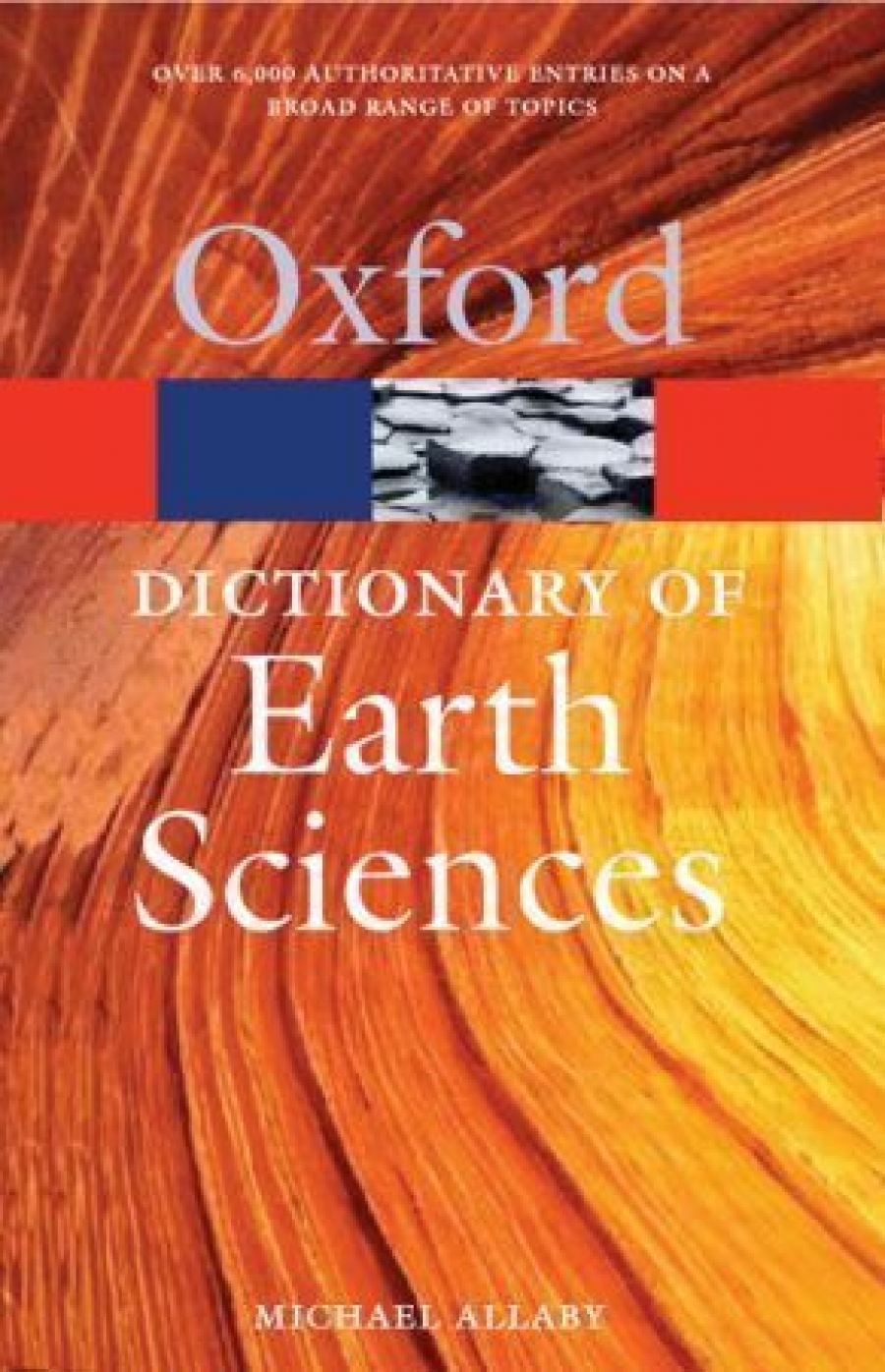 Michael Allaby Dictionary of Earth Sciences (Oxford Paperback Reference) 