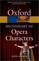 Joyce Bourne A Dictionary of Opera Characters (Oxford Paperback Reference) 