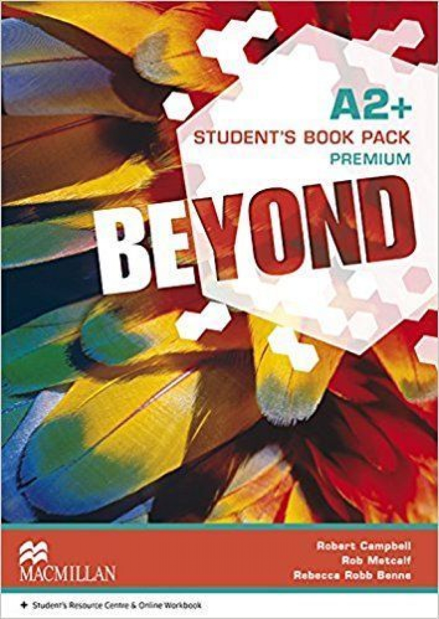 Rebecca Robb Benne, Rob Metcalf, Robert Campbell Beyond A2+ Student's Book Premium Pack 