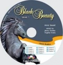 Anna Sewell retold by Jenny Dooley & Virginia Evans Black Beauty. Classic Readers. Level 1. Audio CD 