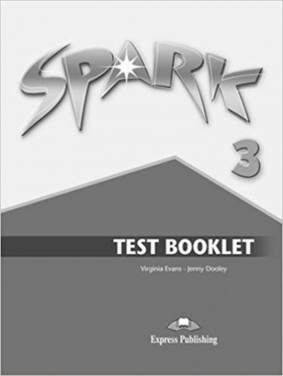 Virginia Evans, Jenny Dooley Spark 3 (Monstertrackers) Test Booklet 