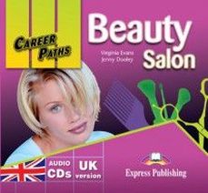 Virginia Evans, Jenny Dooley Career Paths: Beauty Salon. Class Audio CDs (set of 2).  CD (2 .) 