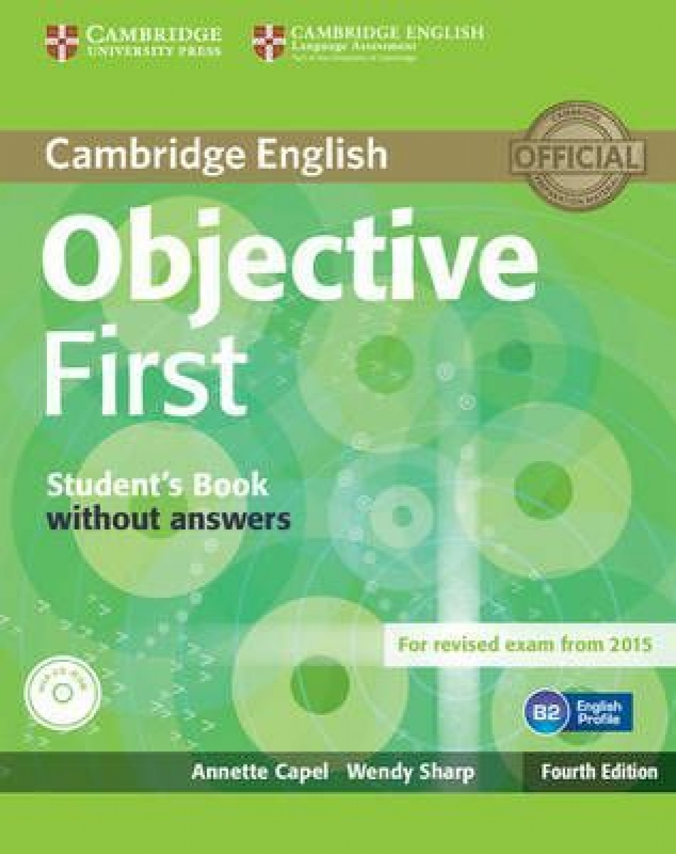 Annette Capel, Wendy Sharp Objective First 4th Edition (for revised exam 2015) Student's Book without Answers with CD-ROM 