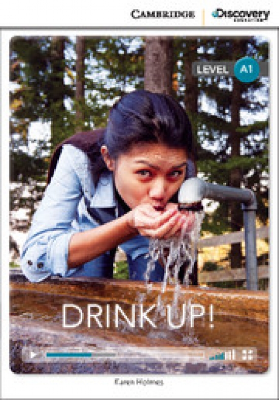 Karen Holmes Cambridge Discovery Education Interactive Readers (A1) Beginning Drink Up! (Book with Online Access) 