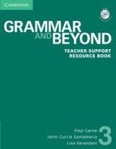 Paul Carne, Jenni Currie Santamaria, Lisa Varandani Grammar and Beyond 3 Teacher Support Resource Book with CD-ROM 