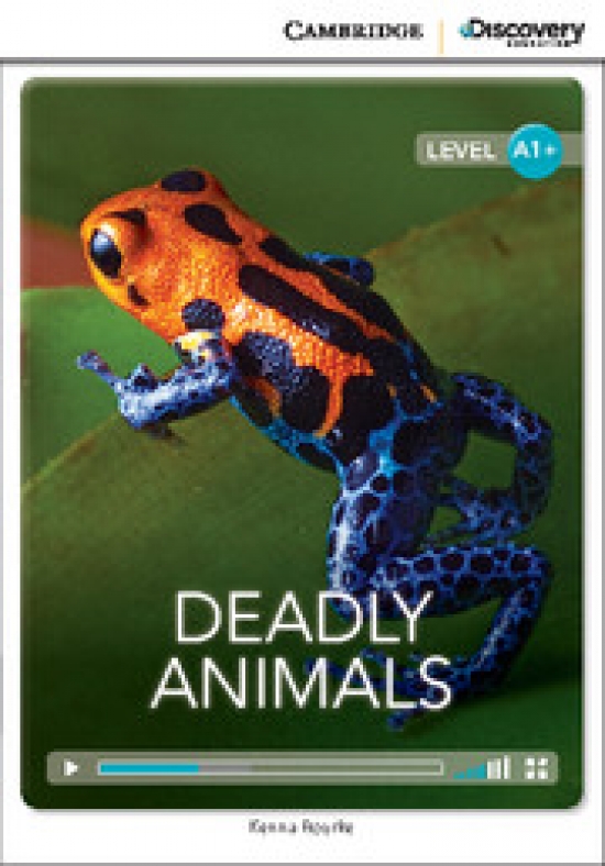 Kenna Bourke Cambridge Discovery Education Interactive Readers (A1+) High Beginning Deadly Animals (Book with Online Access) 