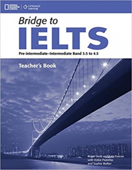 Louis Harrison, Susan Hutchinson Bridge to IELTS Bands 3,5 - 4,5 Teacher's Book 